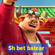 5h bet baixar